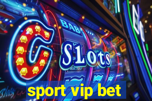 sport vip bet